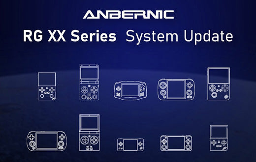 💡 Pure Experience! ANBERNIC RG XX Series System Update